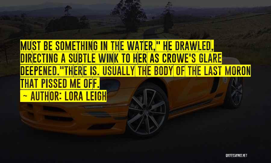 Glare Quotes By Lora Leigh