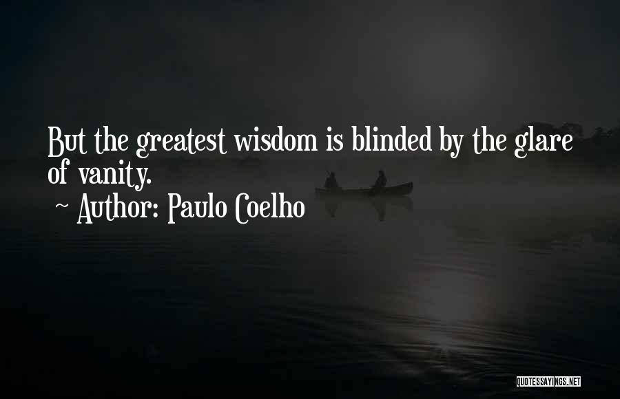 Glare Quotes By Paulo Coelho