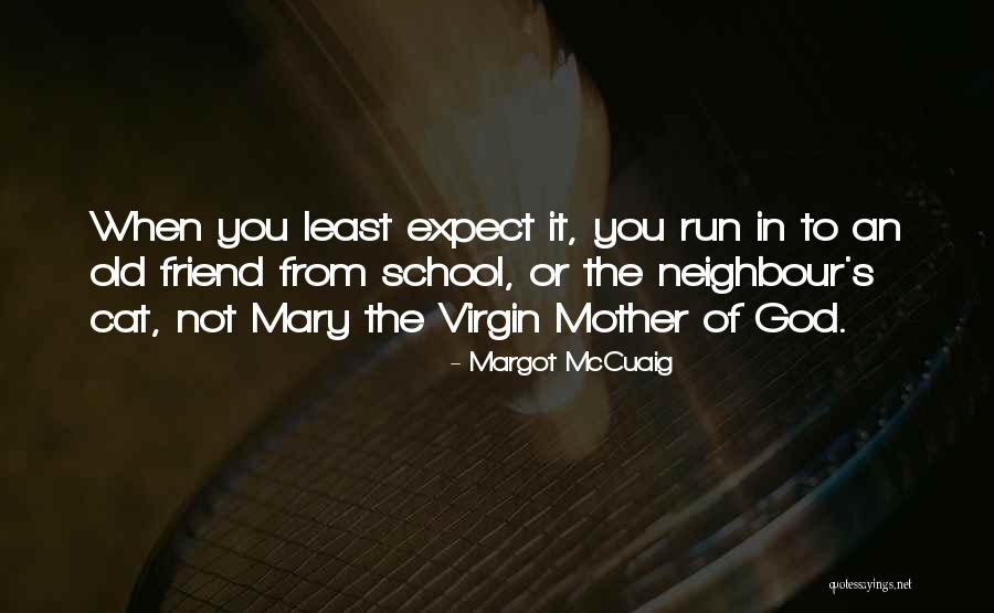 Glasgow Humour Quotes By Margot McCuaig Glasgow Humour Quotes By Margot McCuaig