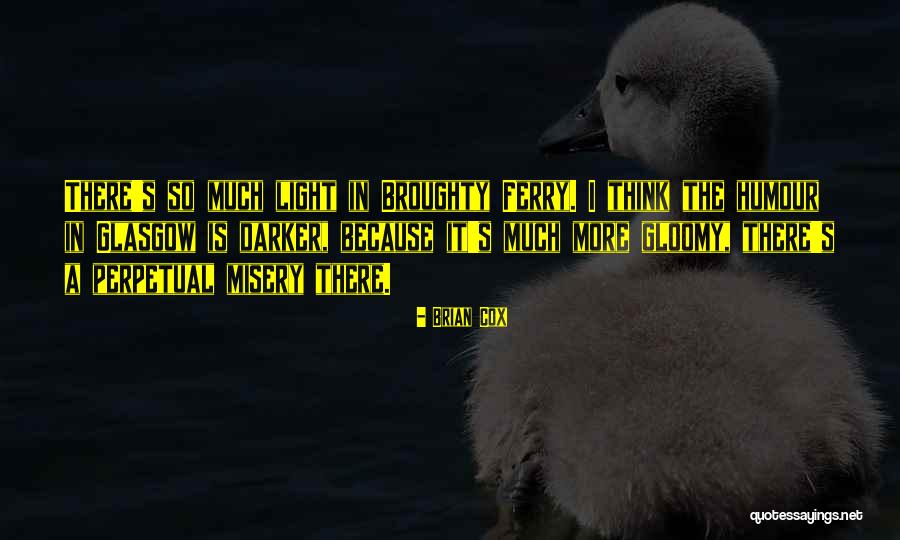 Glasgow Quotes By Brian Cox Glasgow Quotes By Brian Cox