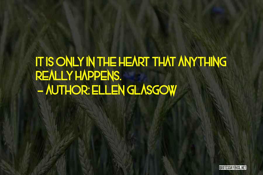 Glasgow Quotes By Ellen Glasgow