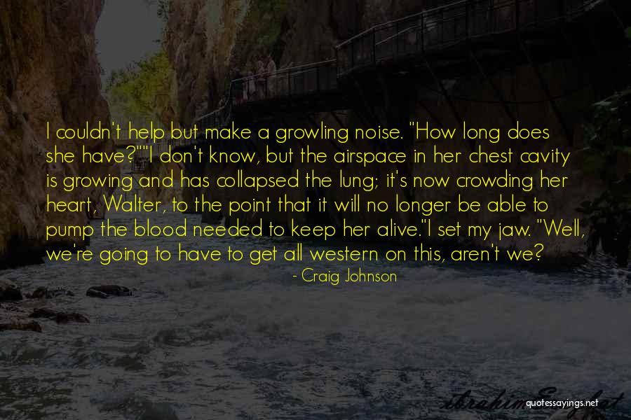 Glashaus San Rafael Quotes By Craig Johnson Glashaus San Rafael Quotes By Craig Johnson