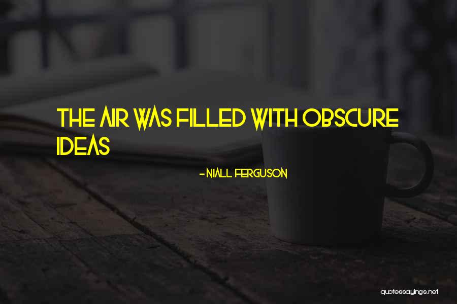 Glashaus San Rafael Quotes By Niall Ferguson Glashaus San Rafael Quotes By Niall Ferguson