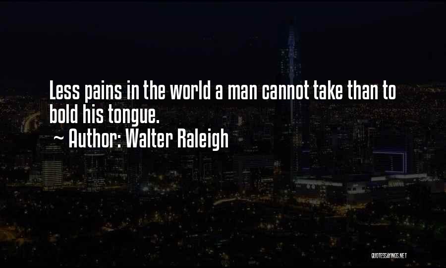 Glasner Simplice Quotes By Walter Raleigh