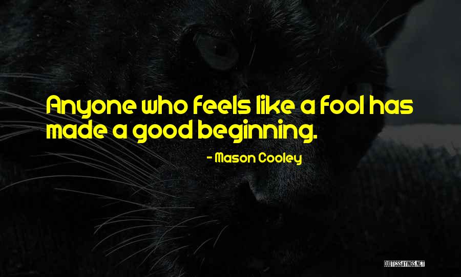 Glasove B Quotes By Mason Cooley Glasove B Quotes By Mason Cooley