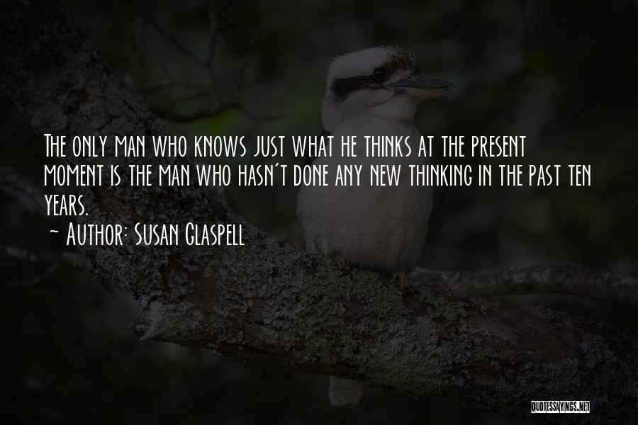 Glaspell Quotes By Susan Glaspell