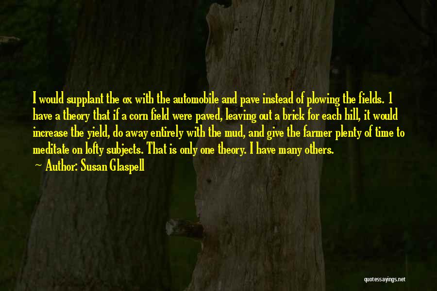 Glaspell Quotes By Susan Glaspell