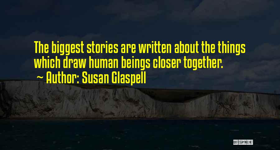 Glaspell Quotes By Susan Glaspell