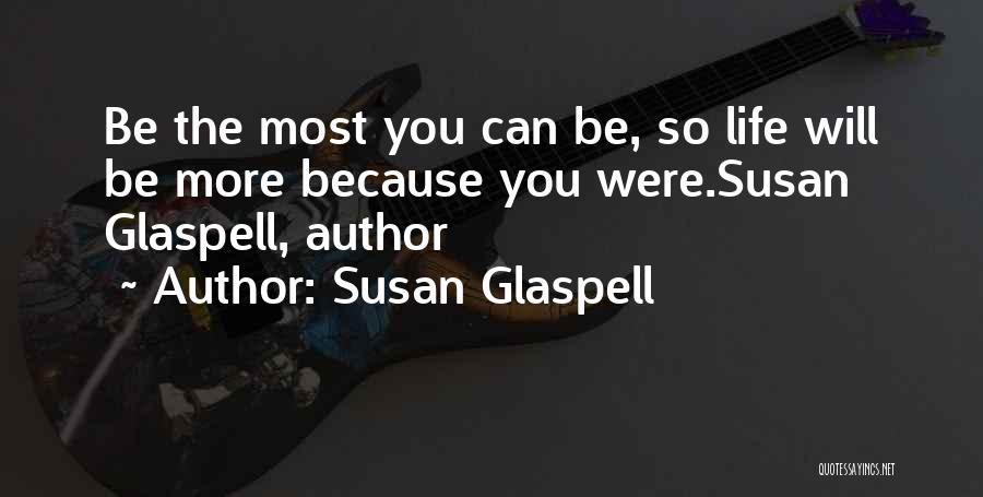 Glaspell Quotes By Susan Glaspell