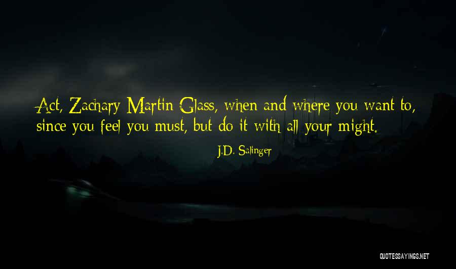 Glaspie Used Cars Quotes By J.D. Salinger Glaspie Used Cars Quotes By J.D. Salinger