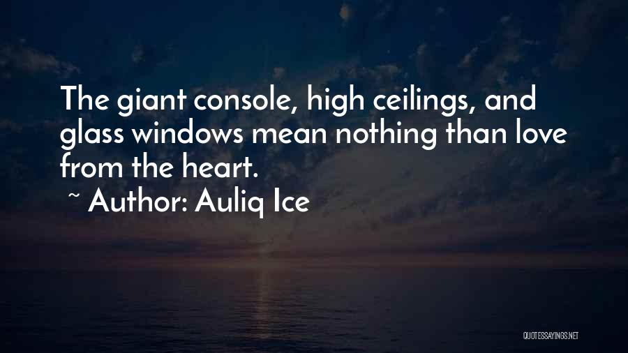 Glass And Love Quotes By Auliq Ice