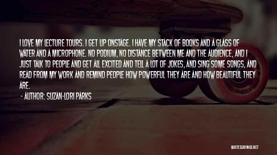 Glass And Love Quotes By Suzan-Lori Parks