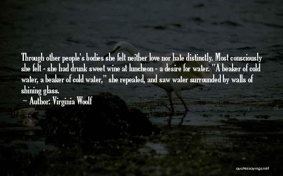 Glass And Love Quotes By Virginia Woolf