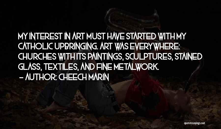 Glass Art Quotes By Cheech Marin