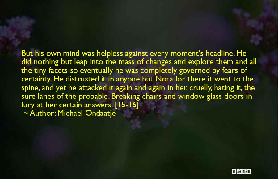 Glass Breaking Quotes By Michael Ondaatje