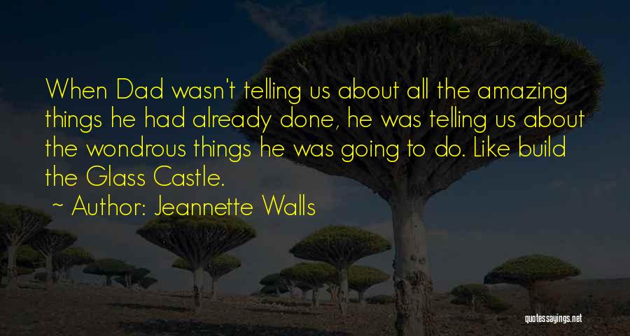 Glass Castle Jeannette Quotes By Jeannette Walls