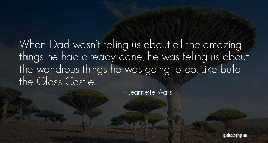 Glass Castle Quotes By Jeannette Walls Glass Castle Quotes By Jeannette Walls