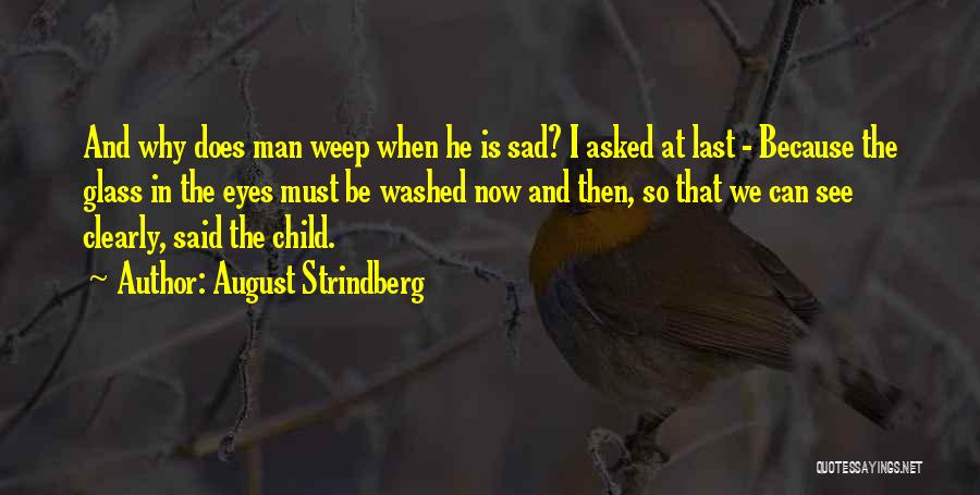 Glass Child Quotes By August Strindberg