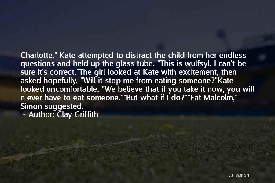 Glass Child Quotes By Clay Griffith