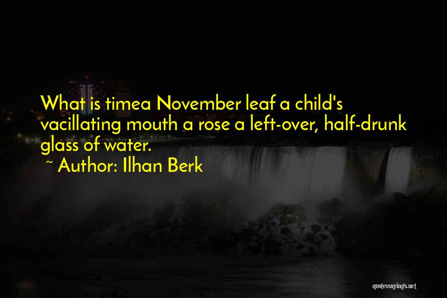 Glass Child Quotes By Ilhan Berk