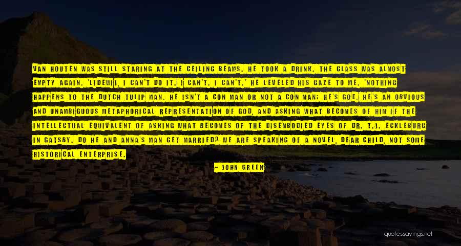 Glass Child Quotes By John Green Glass Child Quotes By John Green