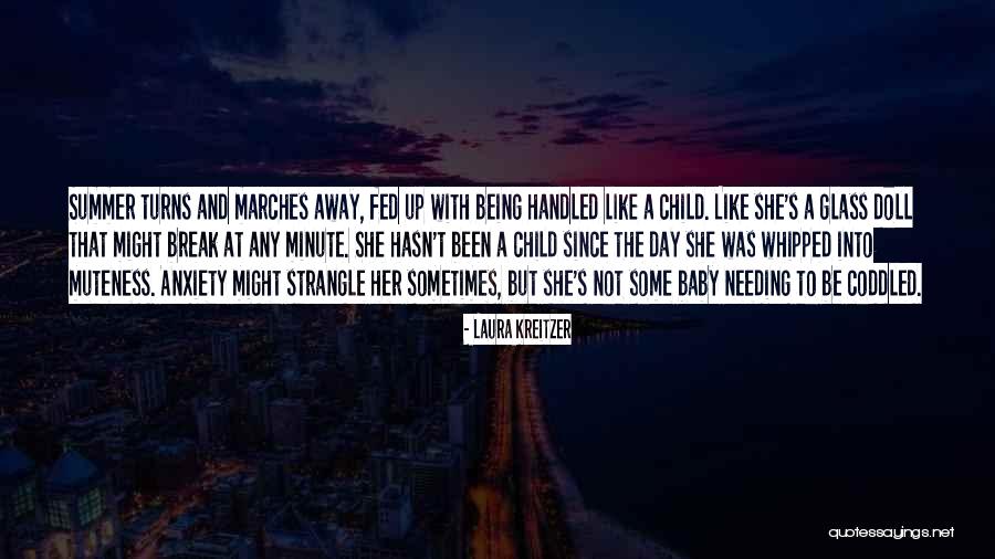 Glass Child Quotes By Laura Kreitzer Glass Child Quotes By Laura Kreitzer