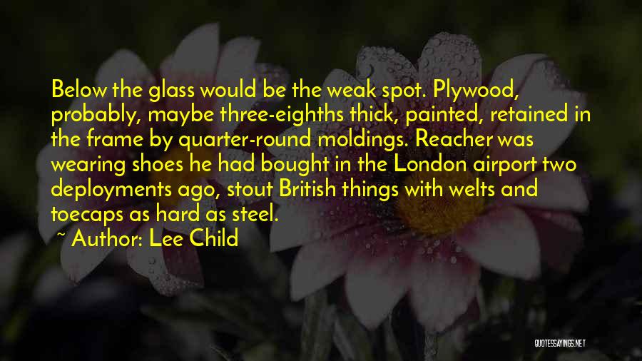 Glass Child Quotes By Lee Child