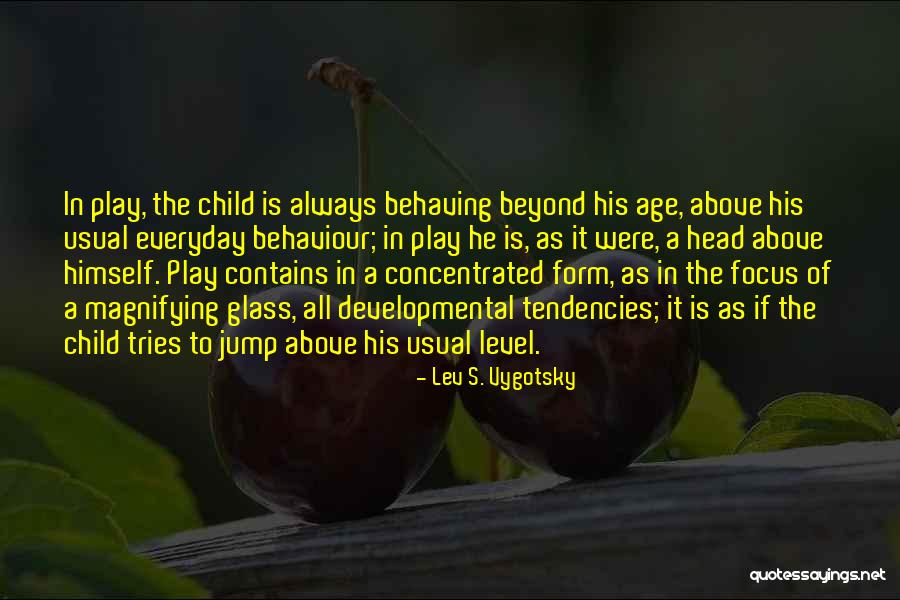 Glass Child Quotes By Lev S. Vygotsky Glass Child Quotes By Lev S. Vygotsky