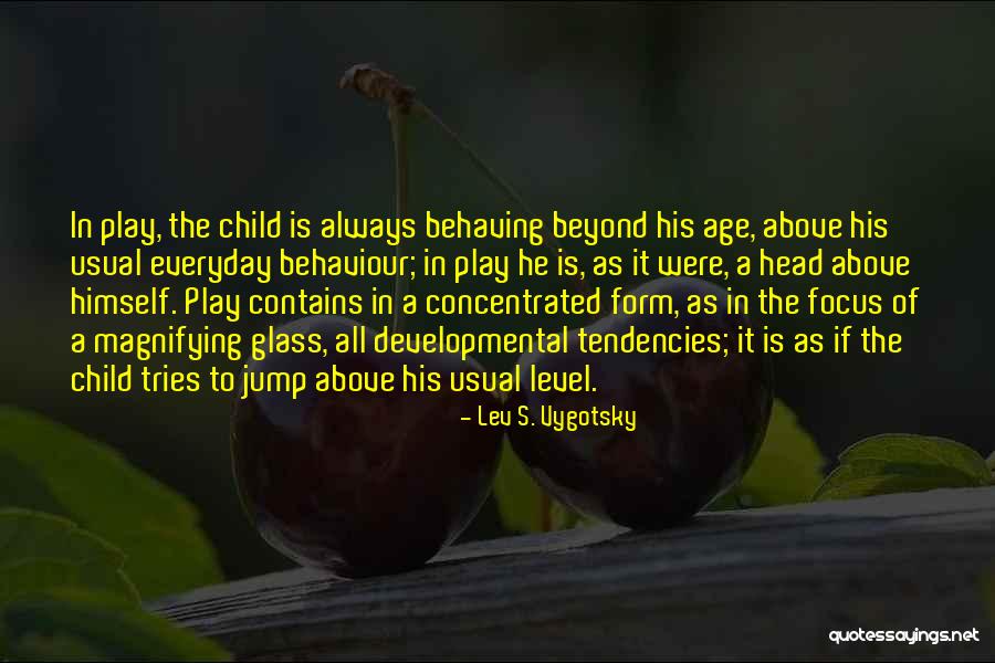 Glass Child Quotes By Lev S. Vygotsky