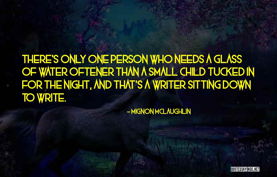 Glass Child Quotes By Mignon McLaughlin