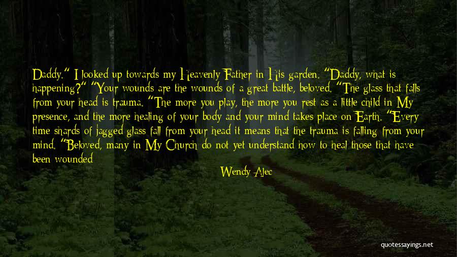 Glass Child Quotes By Wendy Alec Glass Child Quotes By Wendy Alec