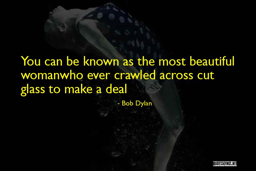 Glass Cut Quotes By Bob Dylan Glass Cut Quotes By Bob Dylan