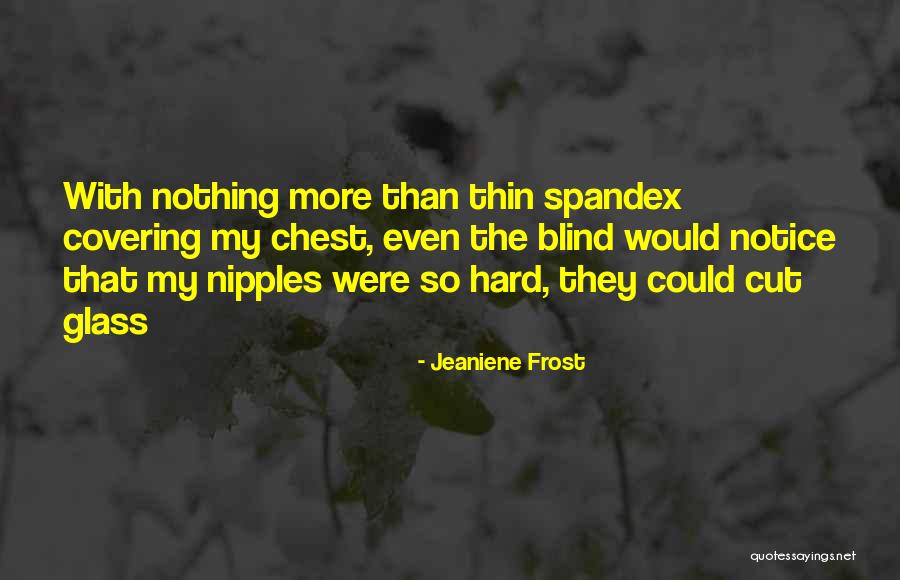 Glass Cut Quotes By Jeaniene Frost Glass Cut Quotes By Jeaniene Frost
