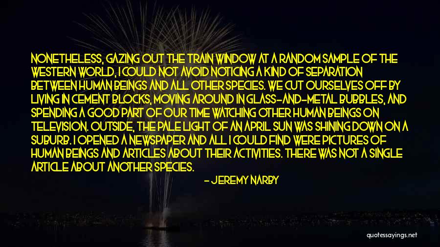 Glass Cut Quotes By Jeremy Narby Glass Cut Quotes By Jeremy Narby