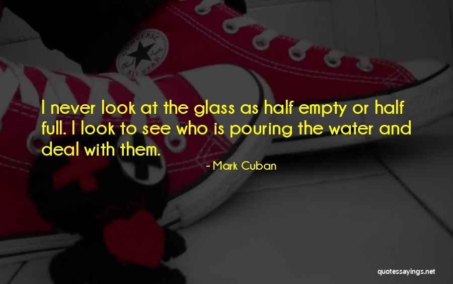 Glass Full Quotes By Mark Cuban Glass Full Quotes By Mark Cuban