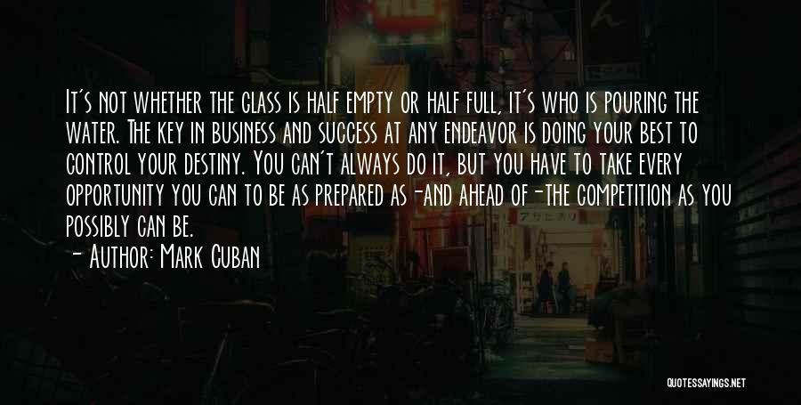 Glass Half Empty Quotes By Mark Cuban