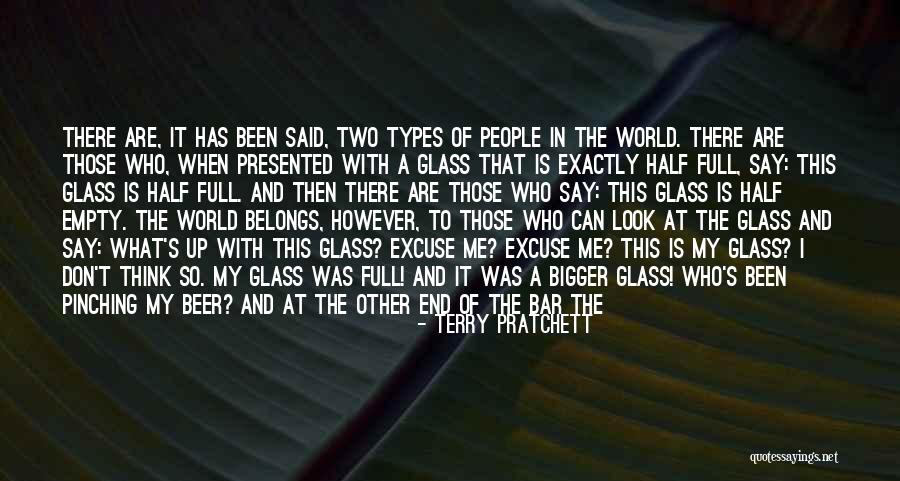 Glass Half Full Or Half Empty Quotes By Terry Pratchett