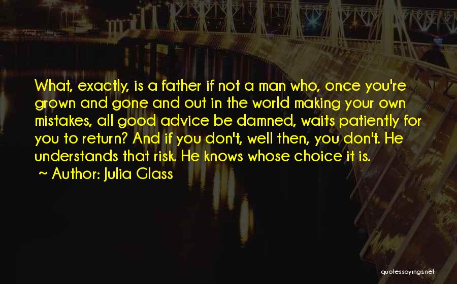 Glass Making Quotes By Julia Glass