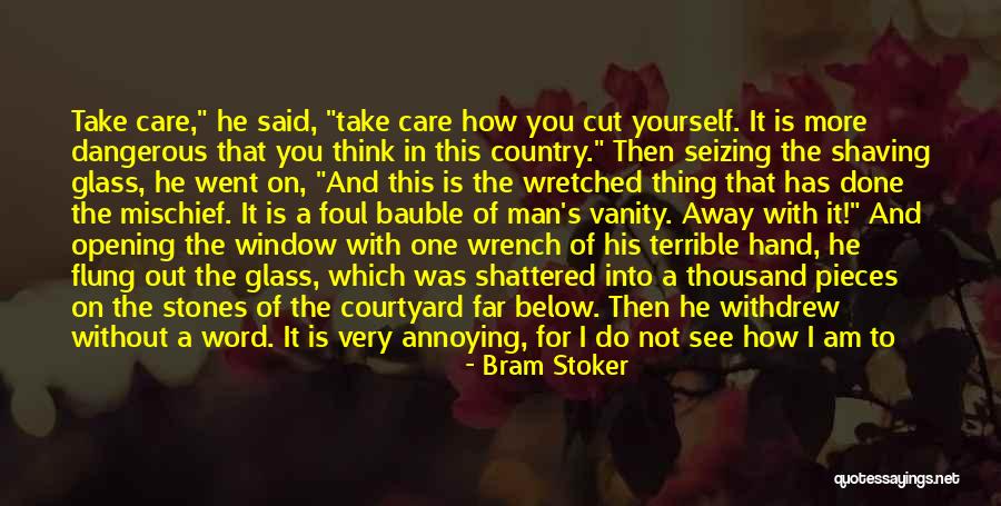 Glass More Quotes By Bram Stoker Glass More Quotes By Bram Stoker