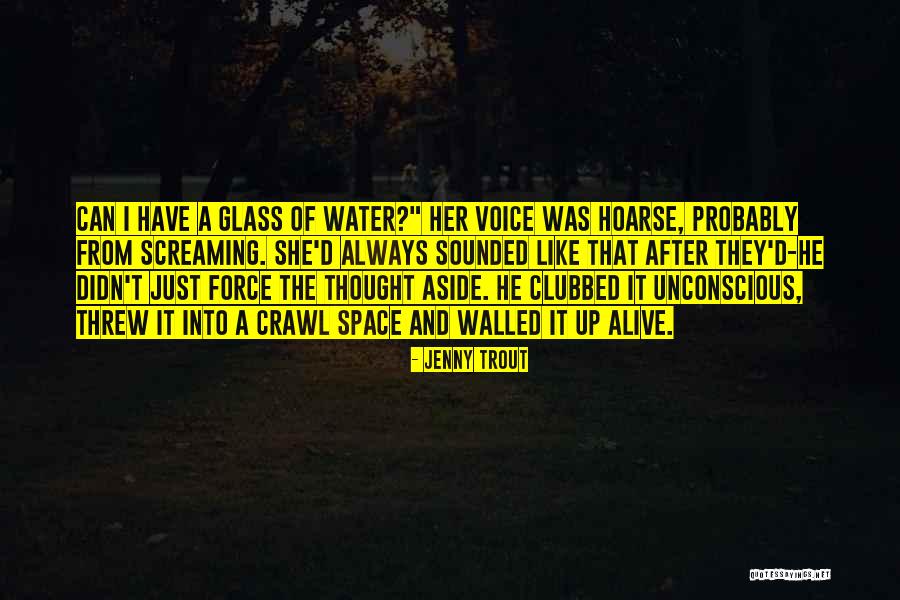 Glass Of Water Quotes By Jenny Trout