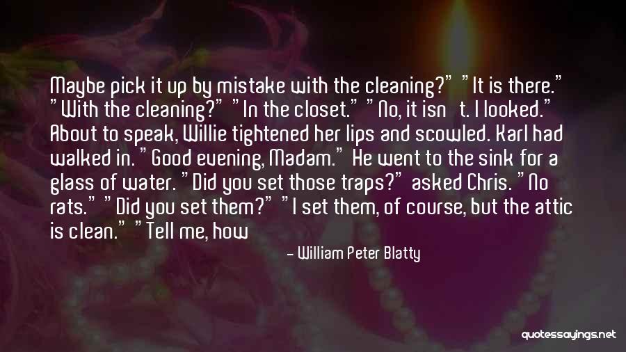 Glass Of Water Quotes By William Peter Blatty