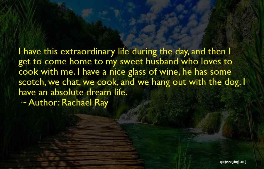 Glass Of Wine A Day Quotes By Rachael Ray