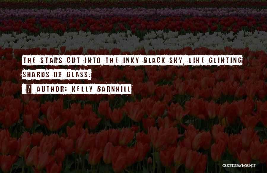 Glass Shards Quotes By Kelly Barnhill