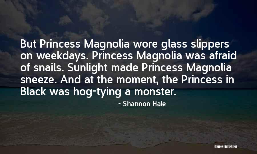Glass Slippers Quotes By Shannon Hale Glass Slippers Quotes By Shannon Hale