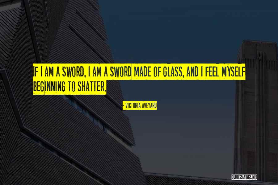 Glass Sword By Victoria Aveyard Quotes By Victoria Aveyard Glass Sword By Victoria Aveyard Quotes By Victoria Aveyard