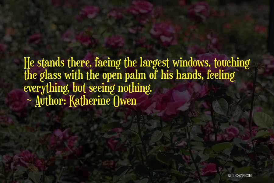 Glass Windows Quotes By Katherine Owen