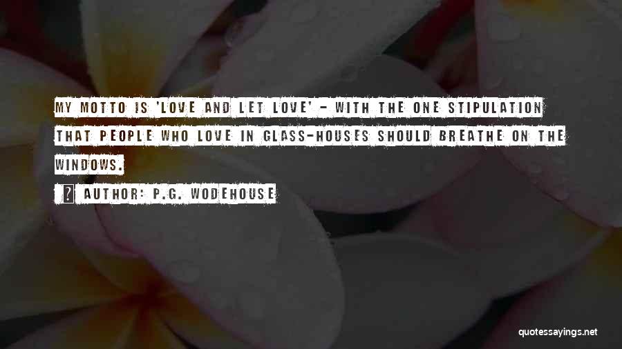 Glass Windows Quotes By P.G. Wodehouse