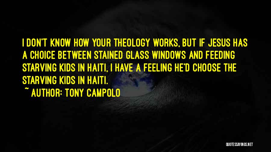 Glass Windows Quotes By Tony Campolo