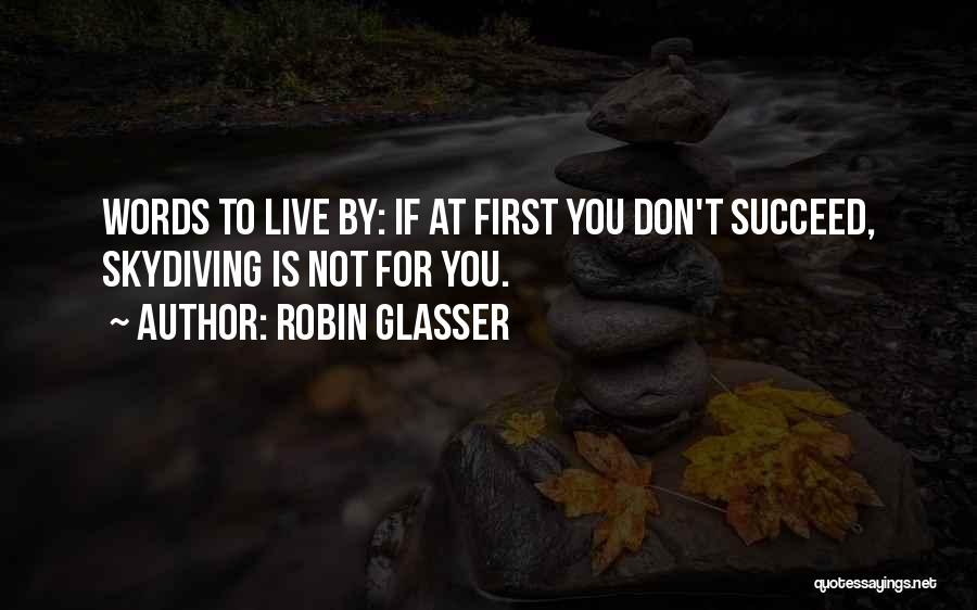 Glasser Quotes By Robin Glasser