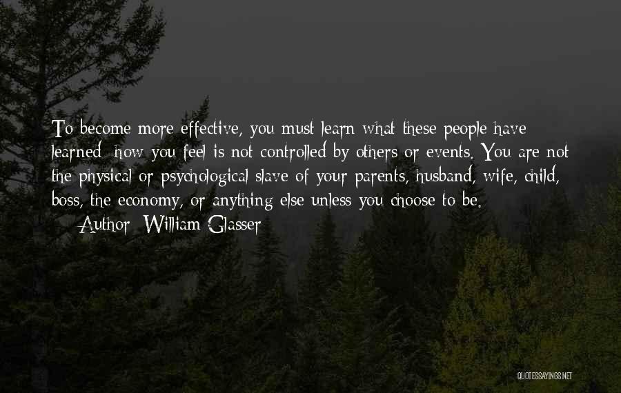 Glasser Quotes By William Glasser